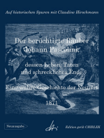 Der berüchtigte Räuber Johann Pascolini, dessen Leben, Taten und schreckliches Ende: Auf historischen Spuren mit Claudine Hirschmann