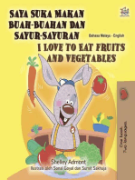 Saya Suka Makan Buah-Buahan Dan Sayur-Sayuran I Love to Eat Fruits and Vegetables: Malay English Bilingual Collection