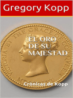 El Oro De Su Majestad