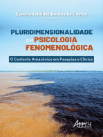 Pluridimensionalidade em Psicologia Fenomenológica::  O Contexto Amazônico em Pesquisa e Clínica