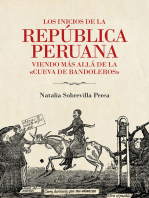 Los inicios de la república peruana: Viendo más allá de la "cueva de bandoleros"