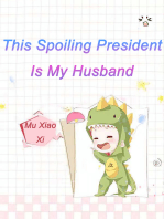 This Spoiling President Is My Husband: Volume 1