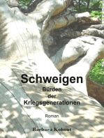 Schweigen: Bürden der Kriegsgenerationen