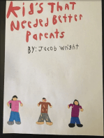 Kids That Needed Better Parents