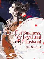 A Path of Business: My Loyal and Lovely Husband: Volume 1