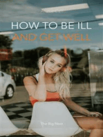 How to be Ill and Get Well