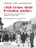 Ich traue dem Frieden nicht: Leben zwischen zwei Diktaturen. Tagebücher 1945-1946