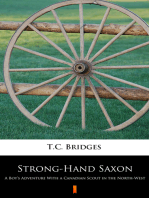 Strong-Hand Saxon: A Boy’s Adventure With a Canadian Scout in the North-West