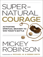 Supernatural Courage: Activating Spiritual Bravery to Do Great Things