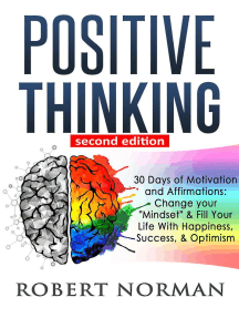 Read Positive Thinking 30 Days Of Motivation And Affirmations To Change Your Mindset Fill Your Life With Happiness Success Optimism Online By Robert Norman Books