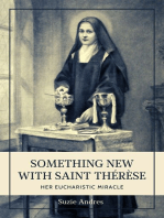 Something New with Saint Thérèse: Her Eucharistic Miracle