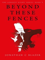 Beyond These Fences: The Longest Night Series, #1