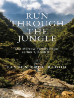Run Through The Jungle: The Morrow Family Saga Series 1, Book 9