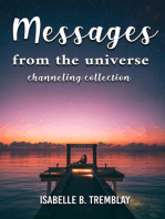 Messages From the Universe: Channeling Collection