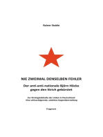 Nie zweimal denselben Fehler: Der anti-anti-nationale Björn Höcke gegen den Strich gebürstet