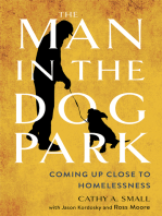 The Man in the Dog Park: Coming Up Close to Homelessness