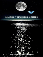 Beautifully Broken Blue Butterfly