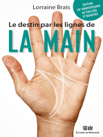 Le destin par les lignes de la main: 2e édition revue et corrigée