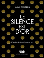 Le silence est d'or: Et si elle n'entendait qu'avec lui...