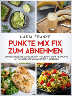 Punkte Mix Fix zum Abnehmen: Express-Rezepte zum schlank werden mit dem Thermomix. Alltagsgerichte in Rekordzeit zubereiten!