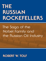 The Russian Rockefellers: The Saga of the Nobel Family and the Russian Oil Industry