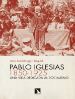 Pablo Iglesias (1850-1925): Una vida dedicada al socialismo