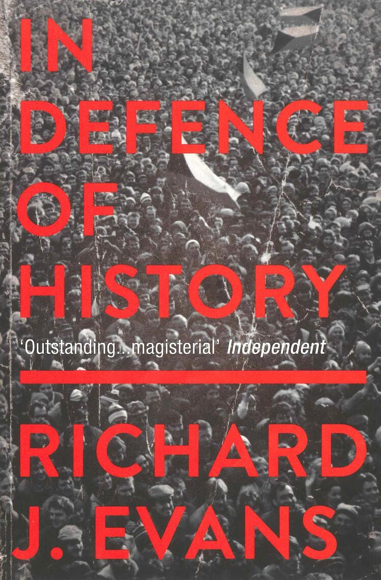 Read In Defence Of History Online By Richard J Evans Books