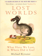 Lost Worlds: What Have We Lost, & Where Did It Go?