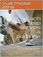 Each Step Serves a Purpose