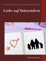 Liebe auf Stützrädern: Liebe ohne Vertrauen ist wie ein Edelstein ohne Wert