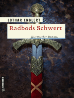 Radbods Schwert: Historischer Roman