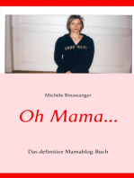 Oh Mama...: Das definitive Mamablog-Buch
