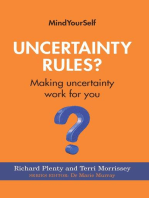 Uncertainty Rules?: Making uncertainty work for you