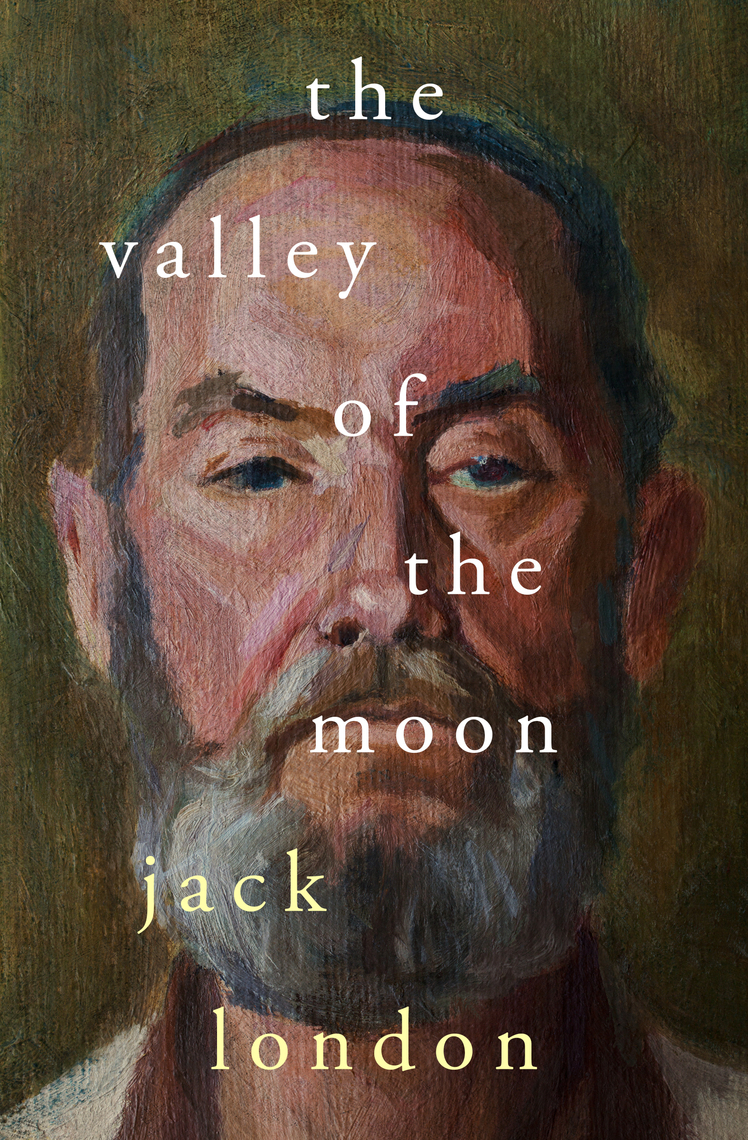 1933 Novel Valley Of Blue Moon Read The Valley of the Moon Online by Jack London | Books