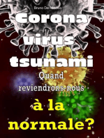Coronavirus tsunami. Quand reviendrons-nous à la normale?