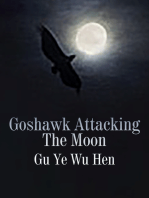 Goshawk Attacking The Moon: Volume 1