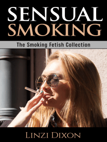 Sensual Smoking: The Smoking Fetish Collection by Linzi Dixon ...