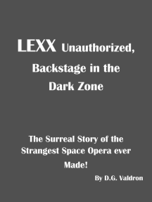 LEXX Unauthorized, Backstage in the Dark Zone by D.G. Valdron - Ebook |
