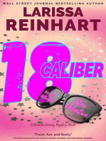 18 Caliber, A Romantic Comedy Mystery Novel: Maizie Albright Star Detective series, #6