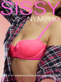 Sissy Nympho by Scarlett Steele - Ebook | Scribd