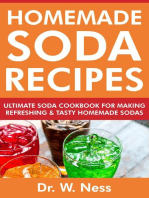 Homemade Soda Recipes: Ultimate Soda Cookbook for Making Refreshing & Tasty Homemade Sodas