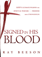 Signed in His Blood: God's Ultimate Weapon for Spiritual Warfare