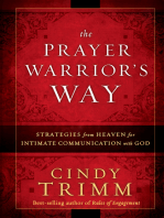 The Prayer Warrior's Way: Strategies from Heaven for Intimate Communication with God