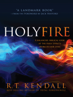 Holy Fire: A Balanced, Biblical Look at the Holy Spirit's Work in Our Lives