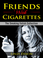 Friends with Cigarettes: The Smoking Fetish Collection