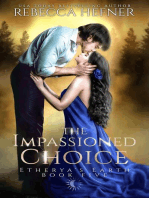 The Impassioned Choice: Etherya's Earth, #5