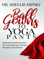 Ball Gowns to Yoga Pants
