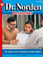 In schweren Stunden nicht allein: Dr. Norden Bestseller 332 – Arztroman