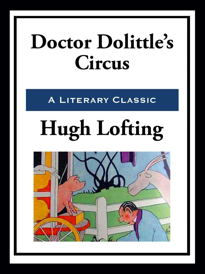 【洋書】Doctor Dolittle's Circus Doctor Dolittle's Circus: Lofting, Hugh: 9780440400585