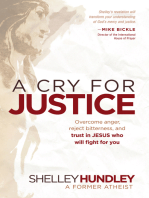 A Cry for Justice: Overcome Anger, Reject Bitterness, and Trust in Jesus Who Will Fight For You